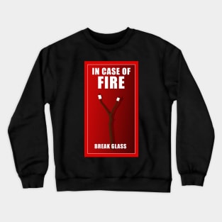 In case of fire Crewneck Sweatshirt